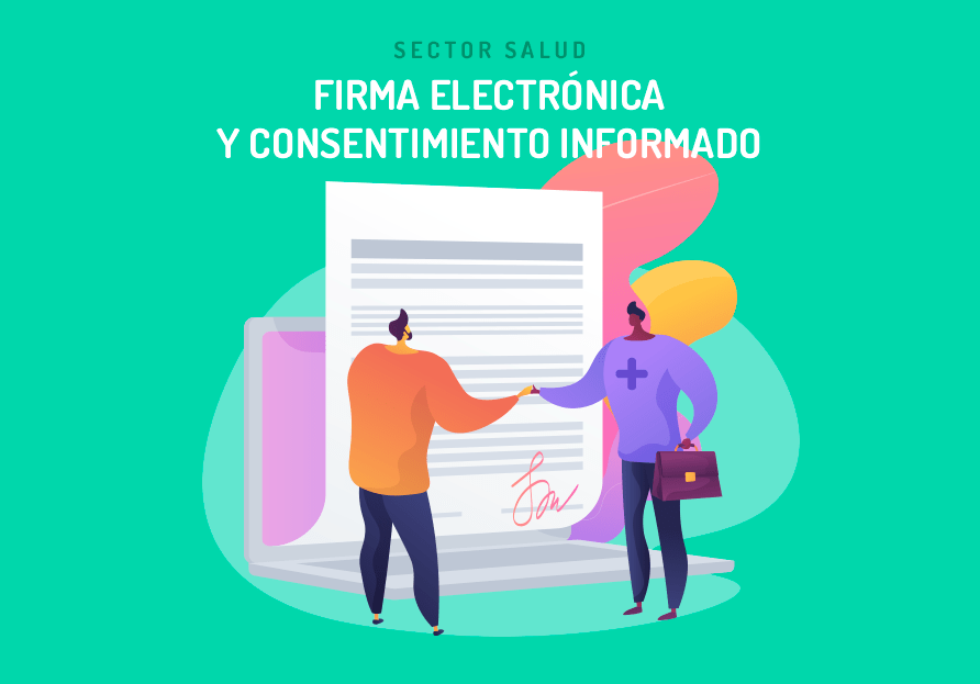 La firma electrónica y el consentimiento informado, aliados naturales en el sector salud