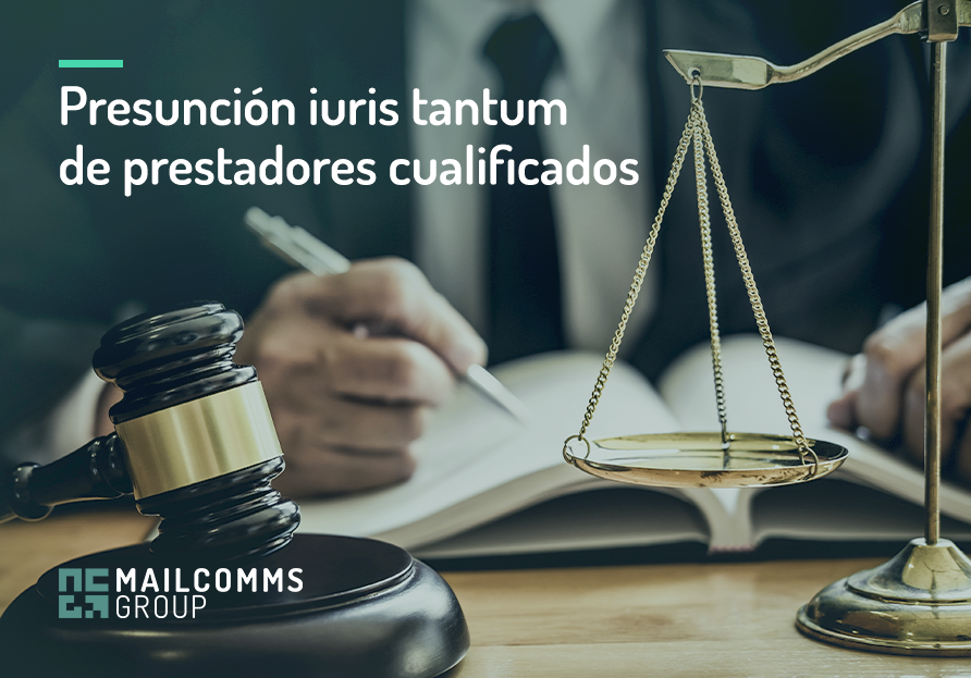 Presunción iuris tantum de prestadores cualificados