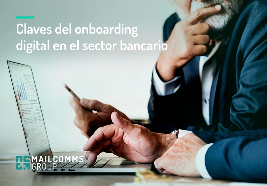 Claves del onboarding digital en el sector bancario