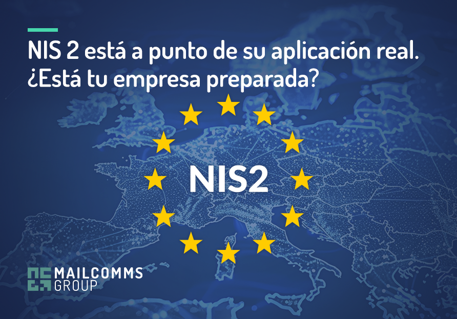 NIS 2 está a punto de su aplicación real. ¿Está tu empresa preparada?