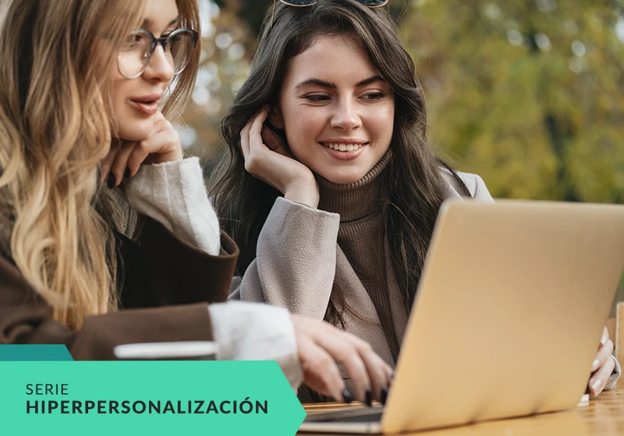 Personalización a la hiperpersonalización